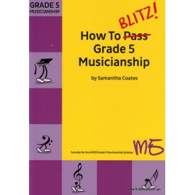 How to Blitz Grade 5 Musicianship Coates, S.